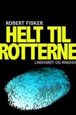 Helt til rotterne af Robert Fisker