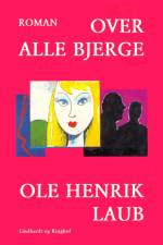 Over alle bjerge af Ole Henrik Laub