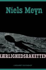 Kærlighedsraketten af Niels Meyn