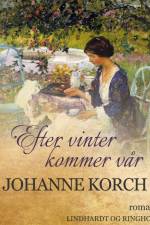 Efter vinter kommer vår af Johanne Korch