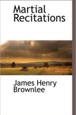 Martial Recitations af James Henry Brownlee