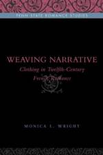 Weaving Narrative af Monica L. (University of Louisiana) Wright