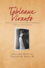 Tableaux Vivants af Theodore R Hovet