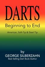 Darts Beginning to End af George Silberzahn