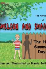 The Adventures of SHELDON AND SHADOW in the Hot Summer Day af Bonnie Jaillet