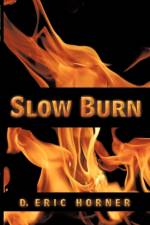 Slow Burn af D. Eric Horner