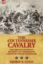 The 4th Tennessee Cavalry af George B Guild