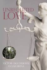 Unrequited Love af Victor Okechukwu Anyaegbuna