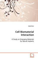Cell Biomaterial Interaction af Saida Khan