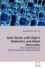 Gate Stacks with High-k Dielectrics and Metal Electrodes af Manhong Zhang