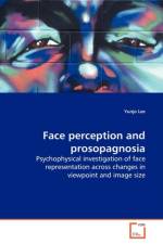 Face perception and prosopagnosia af Yunjo Lee