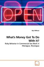 What's Money Got To Do With It? af Alys Willman