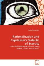 Rationalization and Capitalism's Dialectic of Scarcity af Reader in Classics Costas (University of Glasgow) Panayotakis