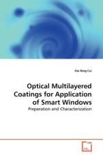 Optical Multilayered Coatings for Application of Smart Windows af Hai-Ning Cui
