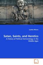 Satan, Saints, and Heretics af Cynthia Fillmore