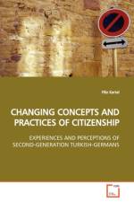 Changing Concepts and Practices of Citizenship af Filiz Kartal