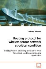 Routing protocol for wireless sensor network at critical condition af Gezahegn Mekonnen