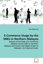 E-Commerce Usage by the SMEs in Northern Malaysia af Voon Kiong Liew