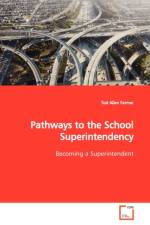 Pathways to the School Superintendency af Tod Allen Farmer