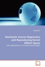 Stochastic Inverse Regression and Reproducing Kernel Hilbert Space af Haobo Ren