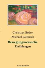 Bewegungsversuche af Christian Bedor