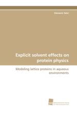 Explicit Solvent Effects on Protein Physics af Giovanni Salvi
