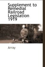 Supplement to Remedial Railroad Legislation 1919 af Array