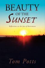Beauty of the Sunset af Tom Potts