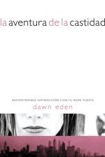 La aventura de la castidad af Dawn Eden