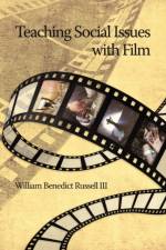 Teaching Social Issues with Film af III William B. Russell