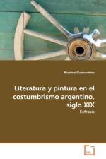 Literatura y pintura en el costumbrismo argentino, siglo XIX af Beatrice Giannandrea