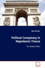 Political Conspiracy in Napoleonic France af Kelly Whittaker