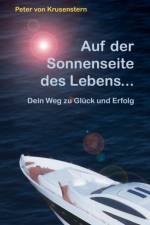 Auf der Sonnenseite des Lebens... af Peter Von Krusenstern