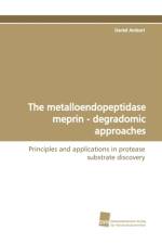The Metalloendopeptidase Meprin - Degradomic Approaches af Daniel Ambort