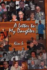 A Letter to My Daughter af Kim S.