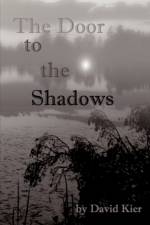 The Door to the Shadows af David Kier