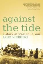 Against the Tide af Meiring Jane Meiring