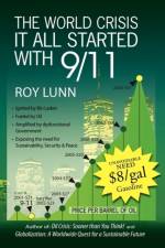 The World Crisis It All Started with 9/11 af Roy Lunn