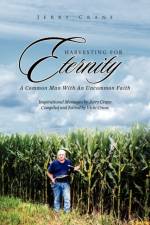 Harvesting for Eternity af Jerry Crane