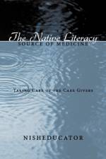 The Native Literacy Source of Medicine af Nisheducator