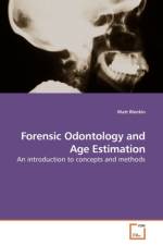 Forensic Odontology and Age Estimation af Matt Blenkin
