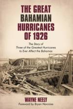The Great Bahamian Hurricanes of 1926 af Wayne Neely