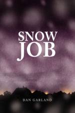 Snow Job af Dan Garland
