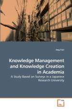 Knowledge Management and Knowledge Creation in Academia af Jing (Wuhan University of Science and Technology Tian