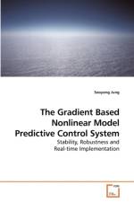 The Gradient Based Nonlinear Model Predictive Control System af Sooyong Jung