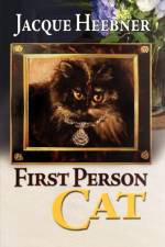 First Person Cat af Jacque Heebner