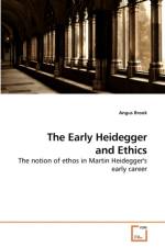The Early Heidegger and Ethics af Angus Brook