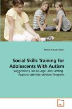 Social Skills Training for Adolescents With Autism af Psy D Ilene F Kaskel