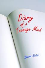 Diary of a Teenage Mind af Shavon Smith