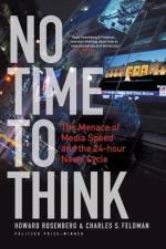 No Time To Think af Howard Rosenberg